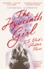 Image for The hyacinth girl  : T.S. Eliot&#39;s hidden muse