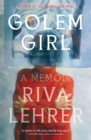 Image for Golem girl  : a memoir