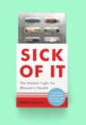 Image for Sick of It