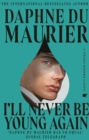 Image for I&#39;ll Never Be Young Again