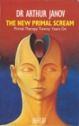 Image for The new primal scream  : primal therapy twenty years later