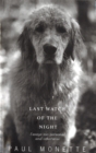 Image for Last watch of the night  : essays too personal and otherwise