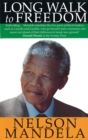 Long walk to freedom  : the autobiography of Nelson Mandela - Mandela, Nelson