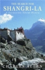 Image for The search for Shangri-La  : a journey into Tibetan history