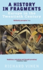 Image for A history in fragments  : Europe in the twentieth century