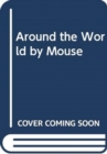 Image for Around the World by Mouse