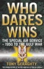 Image for Who dares wins  : the story of the SAS, 1950-1992