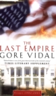 Image for The last empire  : essays 1992-2001
