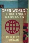 Image for Open world  : the truth about globalisation