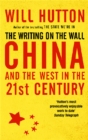 Image for The Writing On The Wall: China And The West In The 21St Century