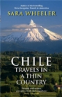 Image for Chile  : travels in a thin country