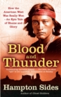 Image for Blood and thunder  : an epic of the American West
