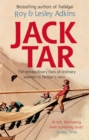 Image for Jack Tar  : life in Nelson&#39;s navy