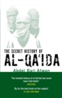 Image for The Secret History Of Al-Qa&#39;ida