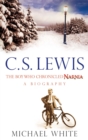 Image for C.S. Lewis  : the boy who chronicled Narnia
