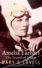 Image for Amelia Earhart  : the sound of wings