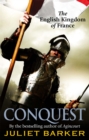 Image for Conquest  : the English kingdom of France in the Hundred Years War