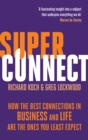 Image for Superconnect  : how the best connections in business and life are the ones you least expect