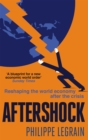 Image for Aftershock  : reshaping the world economy after the crisis