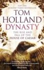 Image for Dynasty  : the rise and fall of the house of Caesar