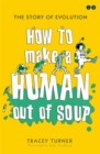 Image for How To Make A Human Out Of Soup