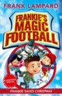Image for Frankie&#39;s Magic Football: Frankie Saves Christmas