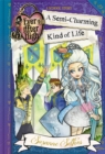 Image for Ever After High: A Semi-Charming Kind of Life
