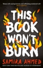 This book won't burn - Ahmed, Samira