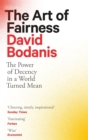 Image for The art of fairness  : the power of decency in a world turned mean