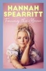 Image for Facing the Music : A searingly candid memoir from S Club 7 star, Hannah Spearritt