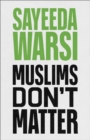 Image for Muslims Don&#39;t Matter