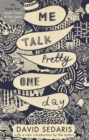 Image for Me talk pretty one day