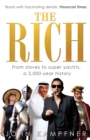 Image for The rich  : from slaves to super yachts
