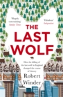 Image for The last wolf  : the hidden springs of Englishness