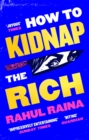 How to kidnap the rich - Raina, Rahul