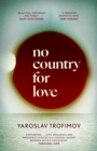 Image for No country for love
