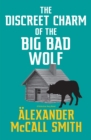 Image for The Discreet Charm of the Big Bad Wolf