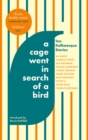 Image for A Cage Went in Search of a Bird: Ten Kafkaesque Stories