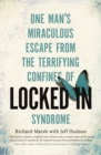 Image for One man&#39;s miraculous escape from the terrifying confines of locked in syndrome