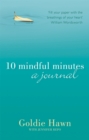 Image for 10 Mindful Minutes: A journal