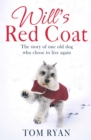 Image for Will&#39;s red coat  : the story of one old dog who chose to live again