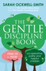 Image for The gentle discipline book: how to raise co-operative, polite and helpful children