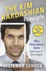 Image for The Kim Kardashian principle  : why shameless sells (and how to do it right)
