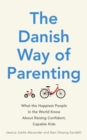 Image for The Danish way of parenting