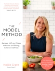 Image for The model method  : recipes, HIIT and pilates exercises for lifelong wellness