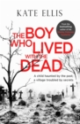 Image for The boy who lived with the dead