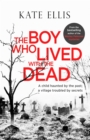 Image for The Boy Who Lived with the Dead