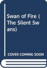 Image for Swan of Fire