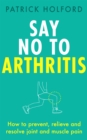 Image for Say No To Arthritis