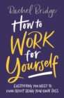 Image for How to work for yourself